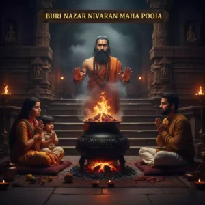 Buri Nazar Nivaran Maha Pooja